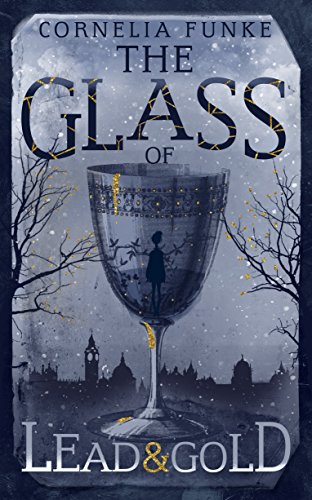 The Glass of Lead and Gold von Random House Books for Young Readers